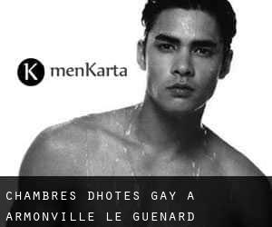 Chambres d'Hôtes Gay à Armonville-le-Guénard