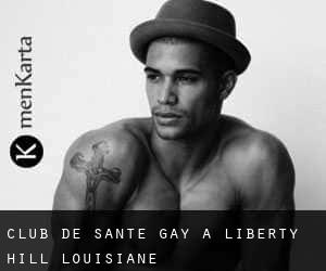 Club de santé Gay à Liberty Hill (Louisiane)